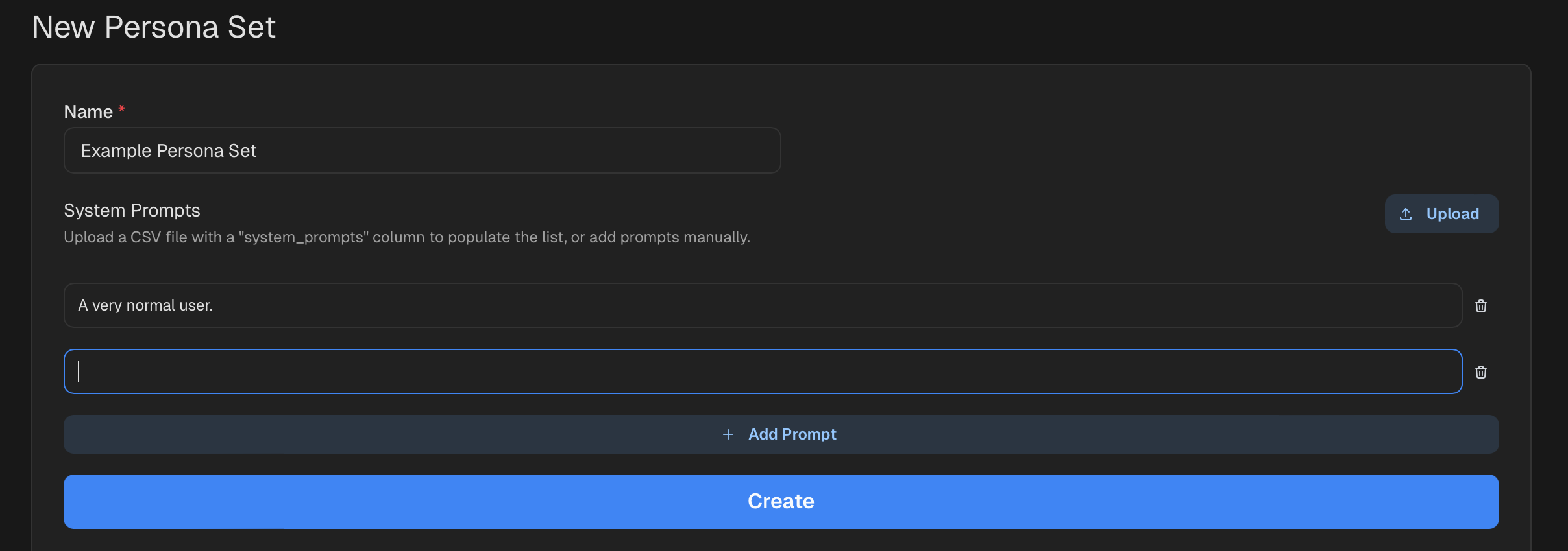 Upload a CSV file with a <code>system_prompts</code> column to populate the list, or add prompts manually.